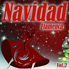 Navidad Flamenca: Vol. 2 del Coro