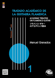 Tratado Académico de Guitarra Flamenca: Volumen 1