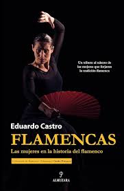 Flamencas: Mujeres y su Huella en la Historia del Flamenco