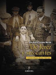 Los Cantes de Jerez: Flamenco Auténtico