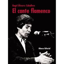 El Cante Flamenco: Pasiones y Raíces
