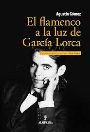 Flamenco y Lorca: Luz y Pasión
