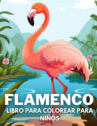 Flamenco: Libro de Colorear Divertido para Niños